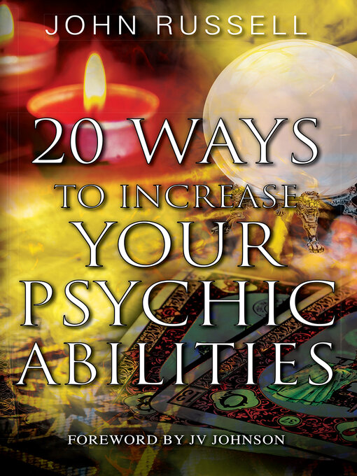Title details for 20 Ways to Increase Your Psychic Abilities by John Russell - Available